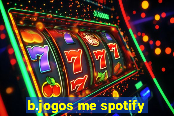 b.jogos me spotify